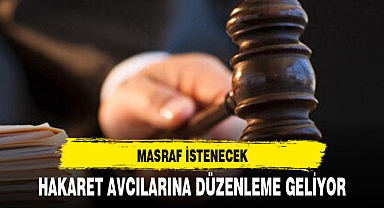 HAKARET AVCILARINA DÜZENLEME GELİYOR