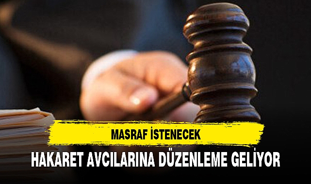 HAKARET AVCILARINA DÜZENLEME GELİYOR