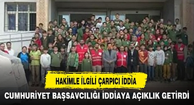 HAKİMLE İLGİLİ ÇARPICI İDDİA