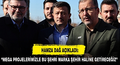 HAMZA DAĞ AÇIKLADI: