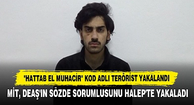 "Hattab El Muhacir" Kod Adlı Terörist Yakalandı
