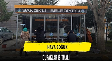 HAVA SOĞUK, DURAKLAR ISITMALI