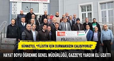 HAYAT BOYU ÖĞRENME GENEL MÜDÜRLÜĞÜ, GAZZE'YE YARDIM ELİ UZATTI