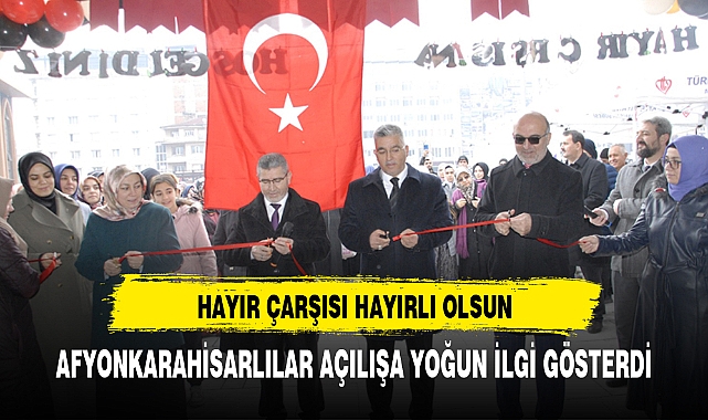 "Hayır Çarşısı, Afyonkarahisar'da Büyük Bir Katılımla Açıldı"