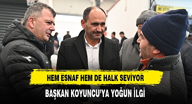 Hem Esnaf Hem Halk Seviyor Başkan Koyuncu'ya Yoğun İlgi