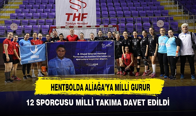 HENTBOLDA ALİAĞA’YA MİLLİ GURUR