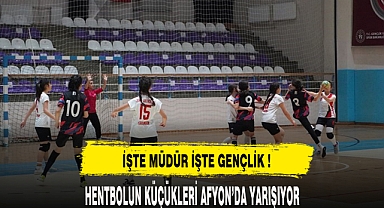HENTBOLUN KÜÇÜKLERİ AFYON'DA YARIŞIYOR