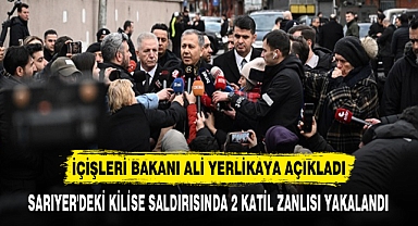 İÇİŞLERİ BAKANI ALİ YERLİKAYA AÇIKLADI