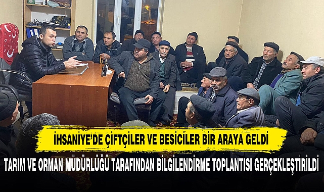 İhsaniye’de Çiftçiler ve Besiciler Bir Araya Geldi