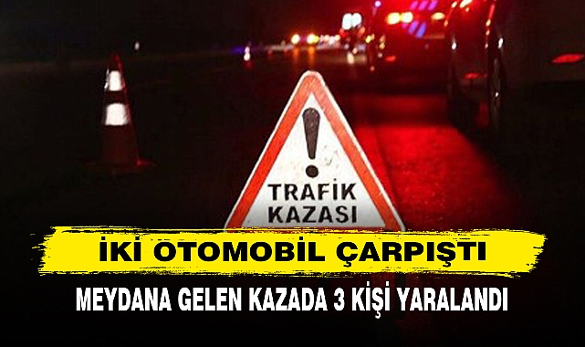 İki Otomobil Çarpıştı