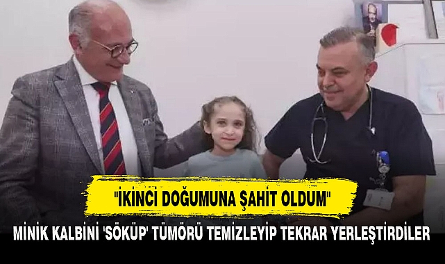 "İKİNCİ DOĞUMUNA ŞAHİT OLDUM"
