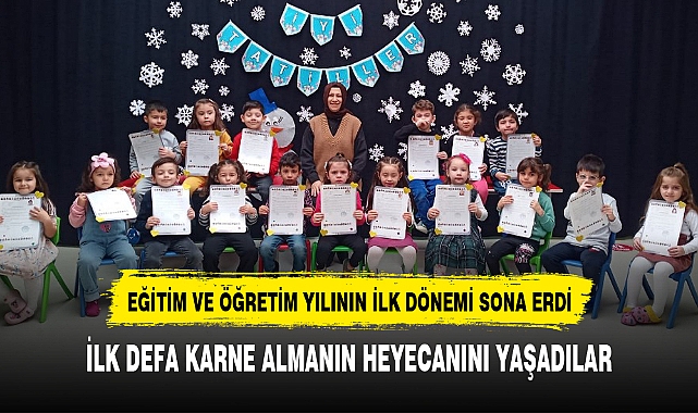 İLK DEFA KARNE ALMANIN HEYECANINI YAŞADILAR