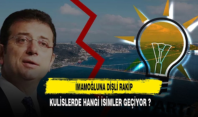 İMAMOĞLUNA DİŞLİ RAKİP