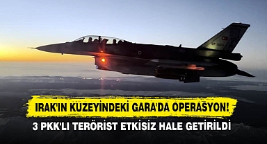 Irak'ın Kuzeyindeki Gara'da Operasyon!