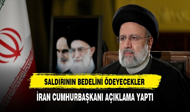 İran Cumhurbaşkanı Reisi'den İlk Açıklama Geldi. Saldırı Karşılıksız Kalmayacak