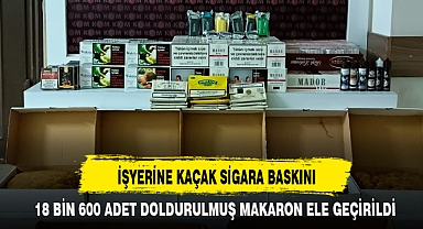 İŞYERİNE KAÇAK SİGARA BASKINI