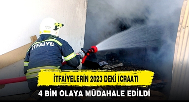 İTFAİYELERİN 2023 DEKİ İCRAATI