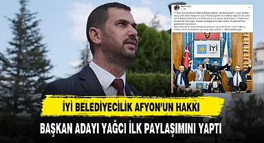 İYİ Belediyecilik Afyon'un Hakkı