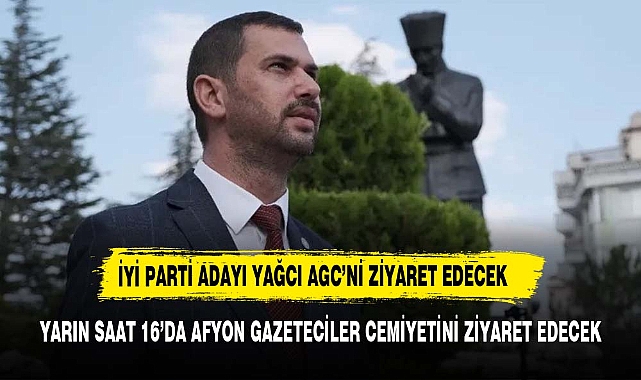 İYİ Parti Afyonkarahisar milletvekili Adayı Alper Yağcı’dan gazetecilere ziyaret