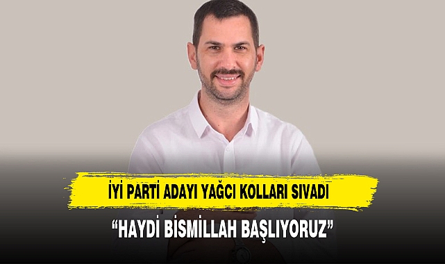İYİ Parti'nin Afyonkarahisar Belediye Başkan Adayı Alper Yağcı'dan Başlangıç Mesajı