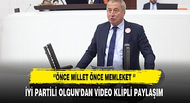 İYİ Partili Olgun'dan Video Klipli Paylaşım