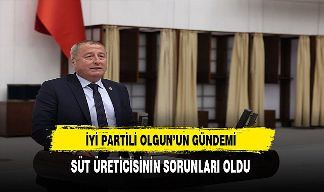 İYİ Partili Olgun&#039;un Gündemi Süt Üreticisinin Sorunlar Oldu