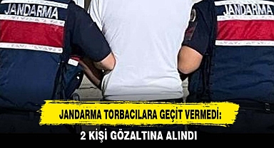 JANDARMA TORBACILARA GEÇİT VERMEDİ: