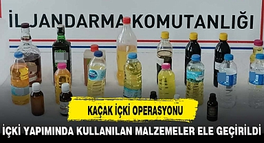 KAÇAK İÇKİ OPERASYONU