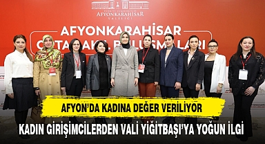Kadın Girişimcilerden Vali Yiğitbaşı'ya Yoğun İlgi