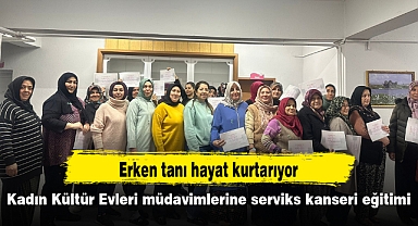 Kadın Kültür Evleri müdavimlerine serviks kanseri eğitimi