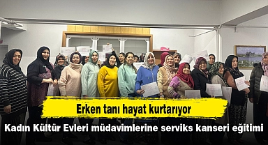Kadın Kültür Evleri müdavimlerine serviks kanseri eğitimi