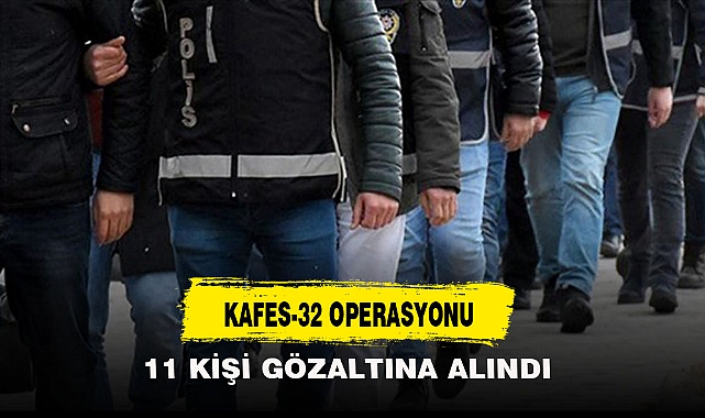 KAFES-32 OPERASYONU
