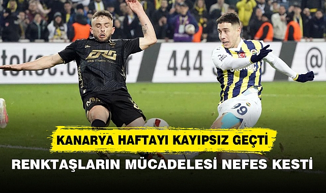 KANARYA HAFTAYI KAYIPSIZ GEÇTİ