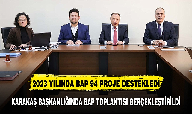 KARAKAŞ BAŞKANLIĞINDA BAP TOPLANTISI GERÇEKLEŞTİRİLDİ