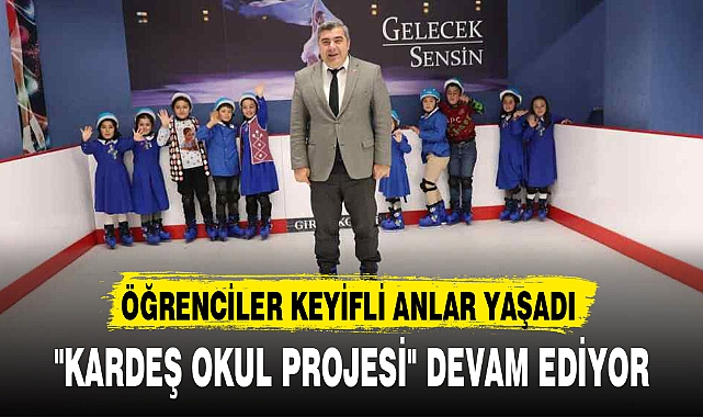 "KARDEŞ OKUL PROJESİ" DEVAM EDİYOR