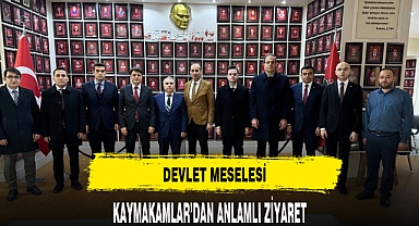 KAYMAKAMLAR'DAN ANLAMLI ZİYARET
