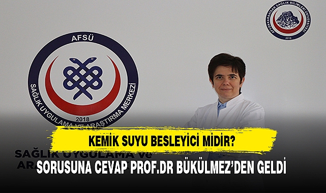 Kemik Suyu Besleyici Midir? Sorusuna Cevap Bükülmez'den Geldi
