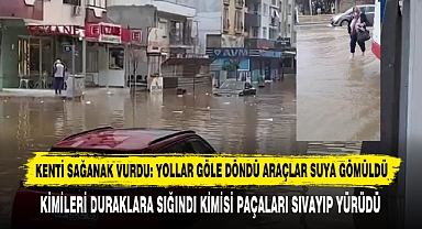 Kenti Sağanak Vurdu: Yollar Göle Döndü Araçlar Suya Gömüldü