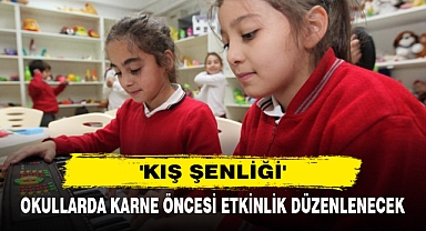 'Kış Şenliği': Okullarda Karne Öncesi Etkinlik Düzenlenecek