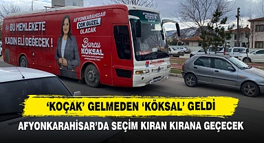 'Koçak' Gelmeden 'Köksal' Geldi