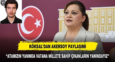 KÖKSAL’DAN AKERSOY PAYLAŞIMI