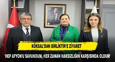 Köksal'dan Birliktir'e ziyaret: