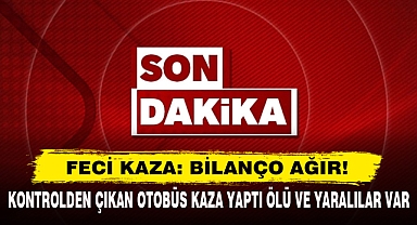 Kontrolden Çıkan Otobüs Kaza Yaptı Ölü Ve Yaralılar Var
