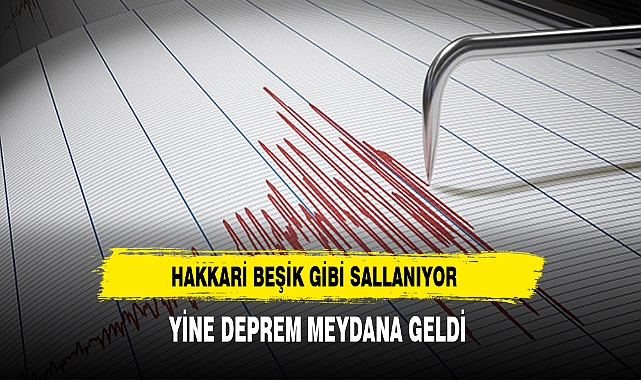 Korkutan Deprem Yürekleri Ağıza Getirdi. Hakkari Beşik Gibi