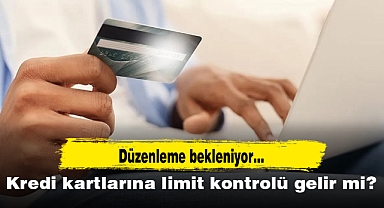 Kredi kartlarına limit kontrolü gelir mi?