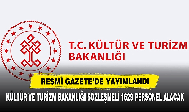 Kültür Ve Turizm Bakanlığı Sözleşmeli 1629 Personel Alacak
