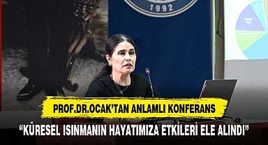 Küresel Isınmanın Biyolojik Değişimlere Etkisi Anlatıldı
