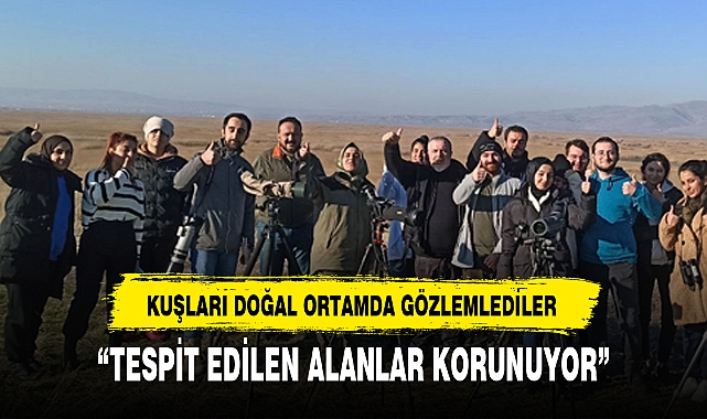 KUŞLARI DOĞAL ORTAMDA GÖZLEMLEDİLER