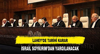 Lahey'de tarihi karar! İsrail, soykırımdan yargılanacak