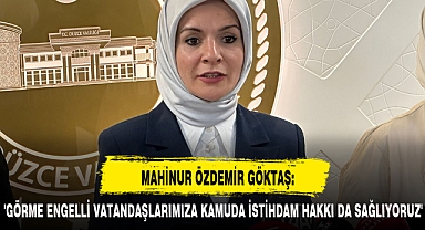 MAHİNUR ÖZDEMİR GÖKTAŞ: